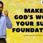 Make God’s Word Your Sure Foundation