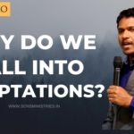 Why Do We Fall Into Temptations?