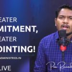 Greater Commitment, Greater Annointing!