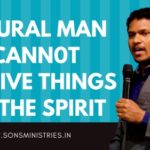 Natural Man Can’t Receive The Spiritual Things