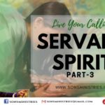 The Servant Spirit – Part 3