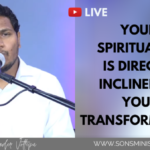 Your Spirituality is directly inclined to your Transformation