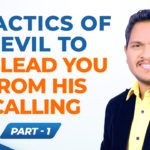 5 tactics of devil to mislead you from His calling – Part-1