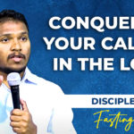 Conquering your calling in the Lord