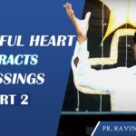 GRATEFUL HEART ATTRACTS BLESSINGS Part 2