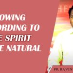 SOWING ACCORDING TO THE SPIRIT IN THE NATURAL