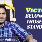 VICTORY BELONGS TO THOSE WHO STAND STILL
