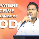 THE PATIENT RECEIVE THE PROMISE OF GOD.