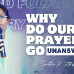 WHY DO OUR PRAYERS GO UNANSWERED | Disciples Church | Shruti P Vottepu